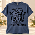 Funny Self-Employed Staff Meeting T-Shirt